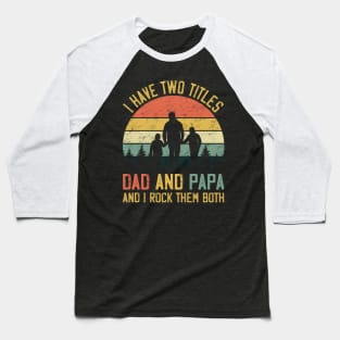 Dad and Papa Baseball T-Shirt